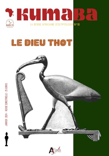 Imagen de archivo de REVUE KUMABA 10: LE DIEU THOT (French Edition) a la venta por California Books