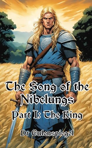 Beispielbild fr The Song of the Nibelungs: Part I: The Ring zum Verkauf von GreatBookPrices