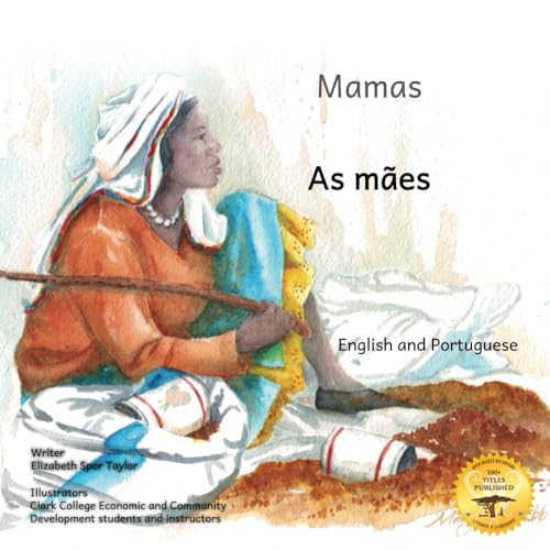 Beispielbild fr Mamas: The Beauty of Motherhood in Portuguese and English zum Verkauf von California Books