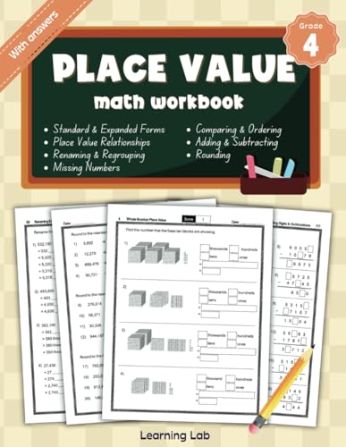 Stock image for Place Value Math Workbook Grade 4: Whole Number Place Value, Number Sense, Comparing and Ordering Numbers, Place Value Relationships, Renaming and . Subtractions, Missing Numbers | With Answers for sale by Better World Books: West