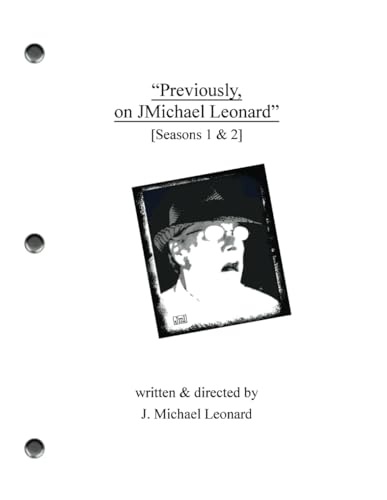 Stock image for Previously, on JMichael Leonard": [Seasons 1 & 2] for sale by GreatBookPrices