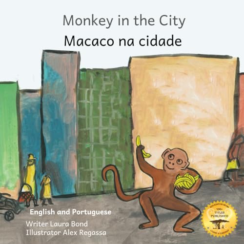 Beispielbild fr Monkey In the City: How To Outsmart An Umbrella Thief in Portuguese and English zum Verkauf von California Books