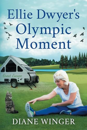 Beispielbild fr Ellie Dwyer's Olympic Moment: Book 6 of the Ellie Dwyer Series zum Verkauf von California Books