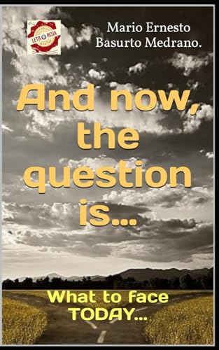 Imagen de archivo de And now, the question is.: What to face TODAY. a la venta por California Books