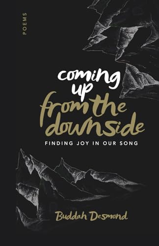 9798884057852: Coming Up From the Downside: Finding Joy in Our Song
