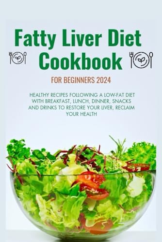 Stock image for Fatty Liver Diet Cookbook for Beginners 2024 (Paperback) for sale by Grand Eagle Retail