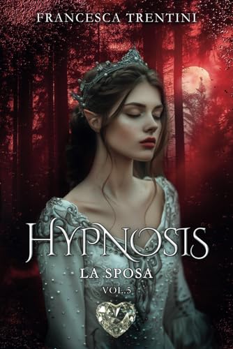 Stock image for Hypnosis: La sposa (Italian Edition) for sale by California Books