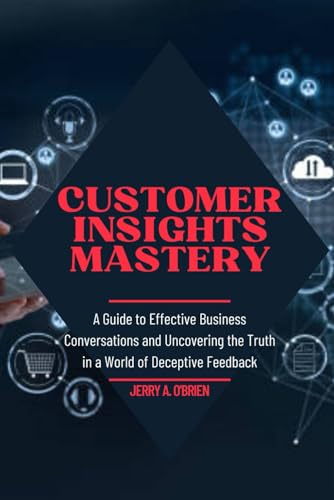 Stock image for Customer Insights Mastery (Paperback) for sale by Grand Eagle Retail