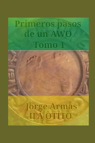 Stock image for Primeros pasos de un awo: Tomo 1 (Spanish Edition) for sale by California Books