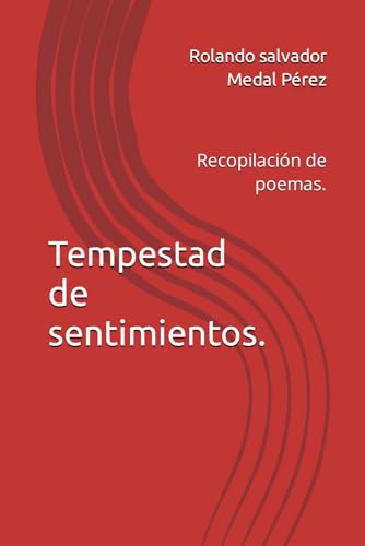 Imagen de archivo de Tempestad de sentimientos.: Recopilacin de poemas. (Spanish Edition) a la venta por California Books