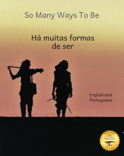 Stock image for So Many Ways To Be: The Contrasts and Diversity of Ethiopia in Portuguese and English for sale by GreatBookPrices