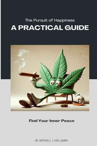 Stock image for The Pursuit of Happiness: A Practical Guide for sale by Ria Christie Collections