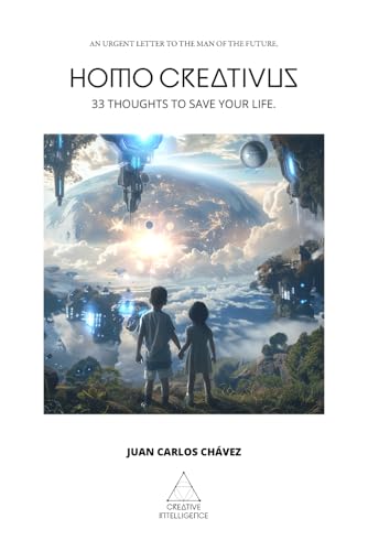 Stock image for Homo Creativus: 33 thoughts to save your Life. for sale by California Books