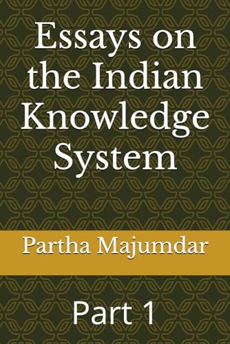 Stock image for Essays on the Indian Knowledge System: Part 1 for sale by California Books