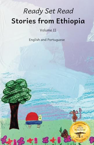 Beispielbild fr Stories From Ethiopia: Volume 2: Exploring the Bravery and Curiosity of Animals, In English and Portuguese zum Verkauf von California Books