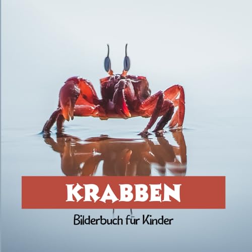 Stock image for Krabben: Bilderbuch fr Kinder (German Edition) for sale by California Books