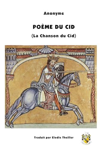 Imagen de archivo de Pome du Cid: La Chanson du Cid (French Edition) a la venta por California Books
