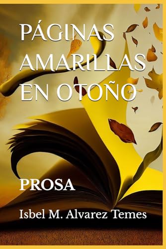 Imagen de archivo de PGINAS AMARILLAS EN OTOO: PROSA (Spanish Edition) a la venta por California Books