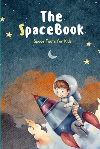 9798884889354: The Space Book: Space Facts for kids