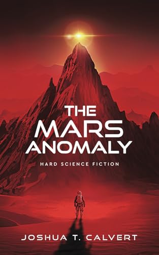 Stock image for The Mars Anomaly: Hard Science Fiction for sale by Better World Books: West