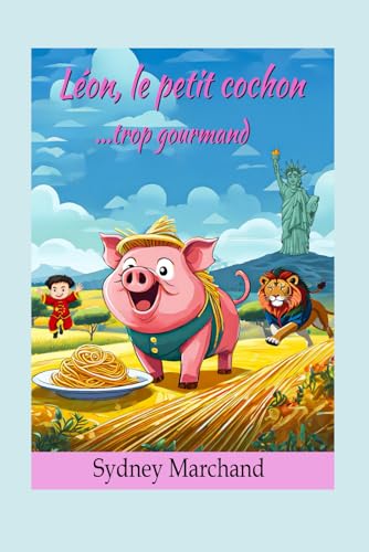 Beispielbild fr Lon le petit cochon trop gourmand. (French Edition) zum Verkauf von California Books