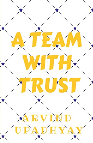 Immagine dell'editore per A TEAM WITH TRUST: TRUST YOUR TEAM venduto da Chiron Media
