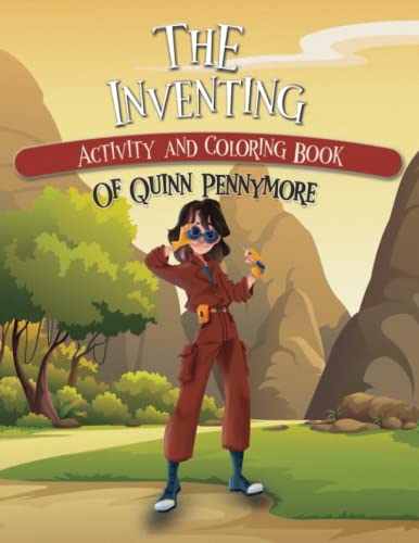 Beispielbild fr The Pennymores Activity Book for Kids : Quinn's Inventing Activity and Coloring Book for Kids, Boys and Girls with Coloring, Mazes, Word Search, Tic-Tac-Toe and More! zum Verkauf von Better World Books