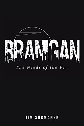 Stock image for Branigan: The Needs of the Few for sale by Chiron Media