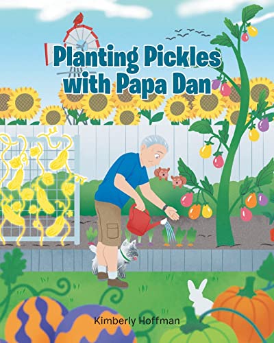 Stock image for Planting Pickles With Papa Dan for sale by GreatBookPrices