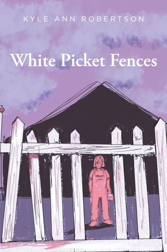 Beispielbild fr White Picket Fences zum Verkauf von Better World Books