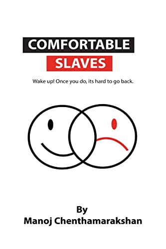 9798885210515: Comfortable slaves -Wake up! Once you do, its hard to go back.