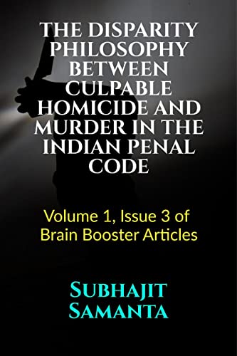 Stock image for The Disparity Philosophy Between Culpable Homicide and Murder in the Indian Penal Code for sale by PBShop.store US