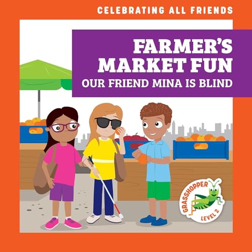 Stock image for Farmer's Market Fun : Our Friend Mina Is Blind for sale by GreatBookPrices