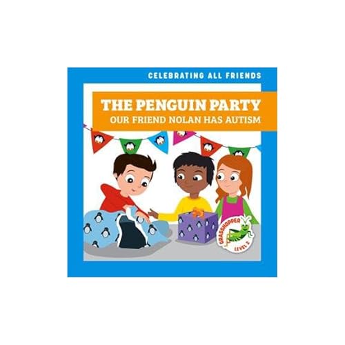 Beispielbild fr The Penguin Party: Our Friend Nolan Has Autism zum Verkauf von Blackwell's