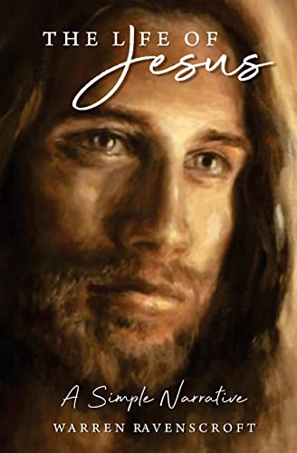 Stock image for The Life Of Jesus. A Simple Narrative for sale by GreatBookPrices
