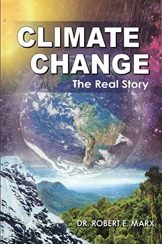 Stock image for Climate Change: The Real Story for sale by GreatBookPrices