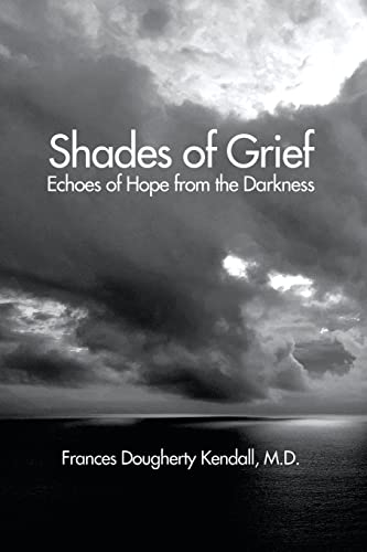 Stock image for Shades of Grief: Echoes of Hope from the Darkness for sale by GreatBookPrices