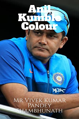 Stock image for Anil Kumble Colour for sale by Ria Christie Collections