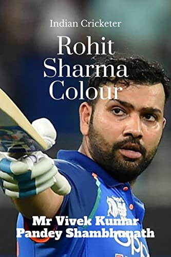 Immagine dell'editore per Rohit Sharma Colour: Indian Cricketer venduto da California Books