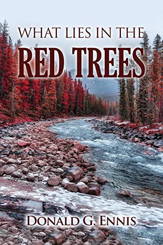 Stock image for WHAT LIES IN THE RED TREES for sale by Ria Christie Collections