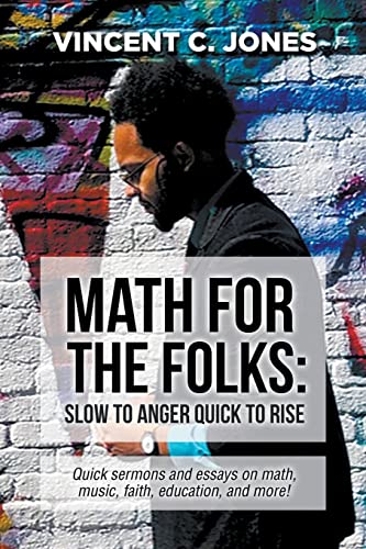 Stock image for Math for the Folks: Slow to Anger Quick to Rise for sale by HPB Inc.