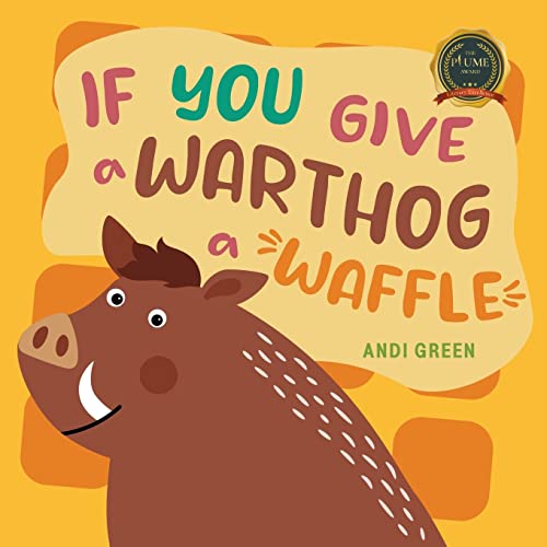 Beispielbild fr If You Give A Warthog A Waffle zum Verkauf von GreatBookPrices