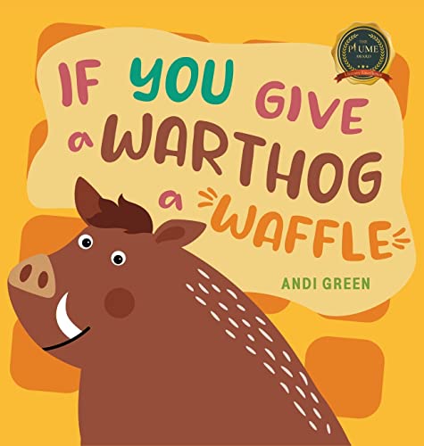 Beispielbild fr If You Give A Warthog A Waffle zum Verkauf von GreatBookPrices