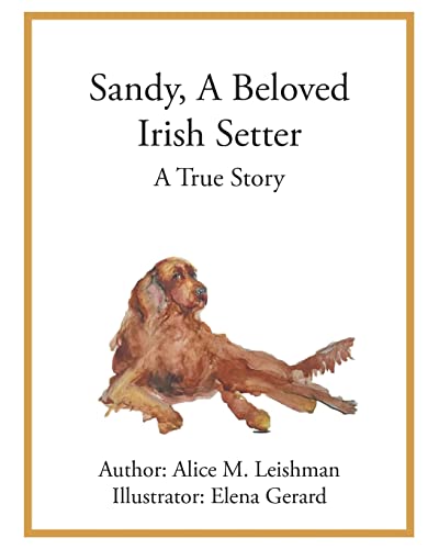 Stock image for Sandy, A Beloved Irish Setter: A True Story for sale by Chiron Media