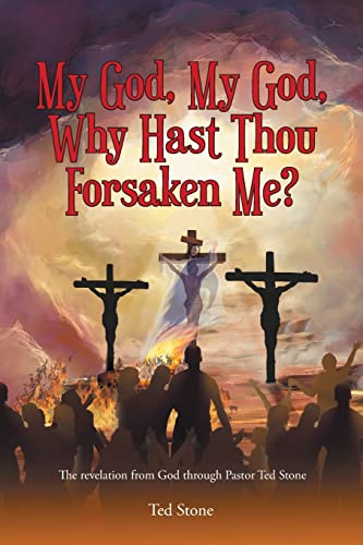 Stock image for My God, My God, Why Hast Thou Forsaken Me? for sale by GreatBookPrices