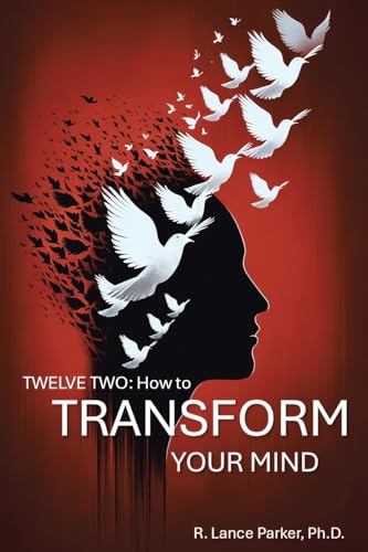 Beispielbild fr Twelve Two: How to Transform Your Mind zum Verkauf von Ria Christie Collections