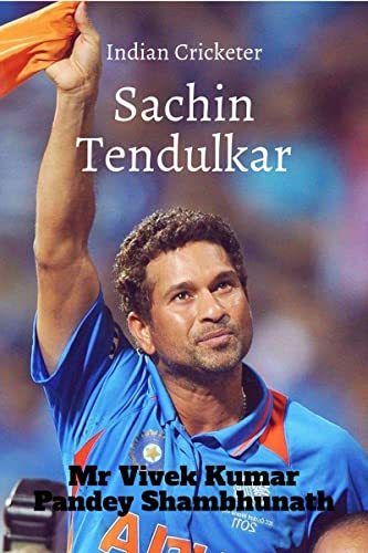 Stock image for Sachin Tendulkar: Indian Cricketer for sale by Ria Christie Collections