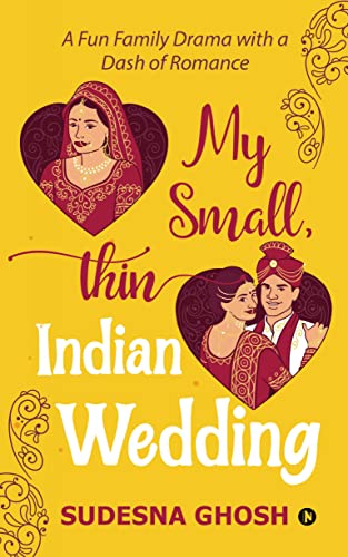 Stock image for My Small, Thin Indian Wedding: A Fun Family Drama with a Dash of Romance for sale by Chiron Media