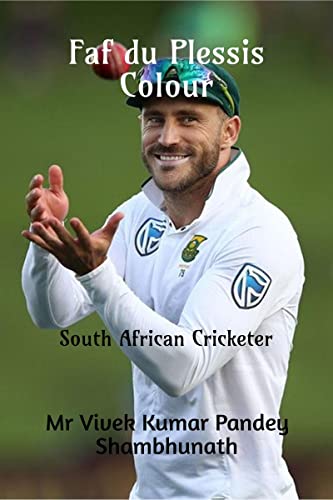 Stock image for Faf du Plessis Colour: South African Cricketer for sale by Ria Christie Collections