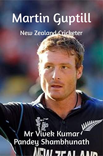 Beispielbild fr Martin Guptill: New Zealand Cricketer zum Verkauf von Ria Christie Collections